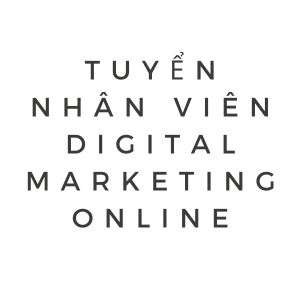 Nhân Viên Digital Marketing Online